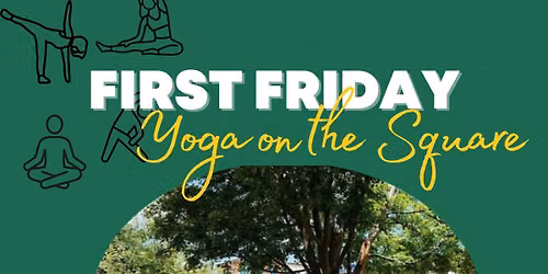 First Friday Yoga