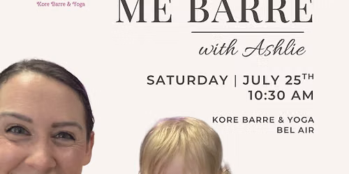 Pop-up Mommy & Me Barre - Bel Air Studio