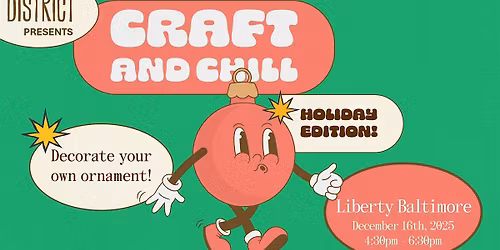 Craft & Chill: Holiday Edition (Ornament Decorating)