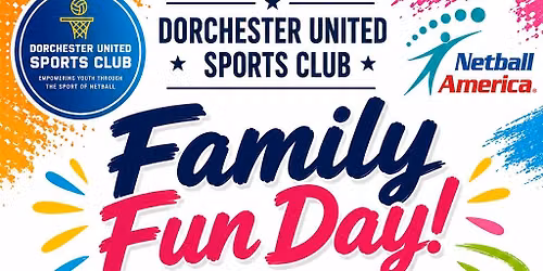 Boston Netball - Dorchester United Family Fun Day