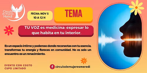 Tu voz es medicina: expresar lo que habita en tu interior, C\u00edrculo Mujeres