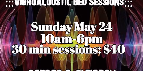 Vibroacoustic Bed Sessions!