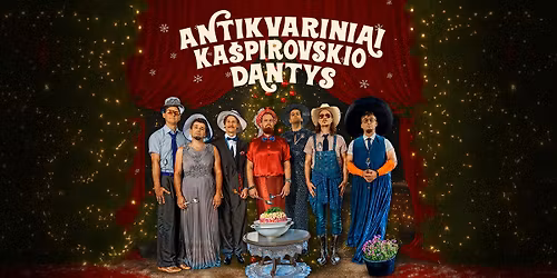 Antikvariniai Ka\u0161pirovskio dantys \u2606 Kal\u0117din\u0117s i\u0161pa\u017eintys | Vilnius