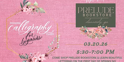 Modern Calligraphy for Beginners at Prelude Bookstore