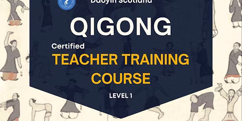 Daoyin Scotland Teacher Training \u2013 Level 1