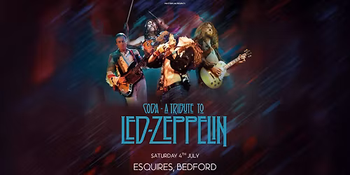 CODA - a Tribute to Led Zeppelin \u2013 Sat 4th July, Bedford Esquires