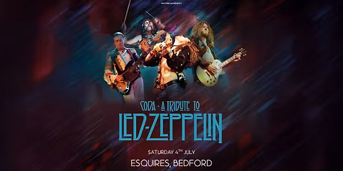 CODA - a Tribute to Led Zeppelin \u2013  Sat 4th July, Bedford Esquires