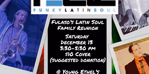 Fulaso's Latin Soul Family Reunion