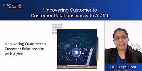 Uncovering Customer-to-Customer Relationships with AI\/ML