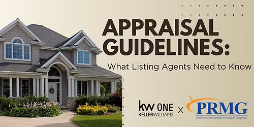 Appraisal Guidelines: What Listing Agents Need to Know