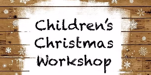 Children’s Christmas Workshop