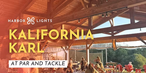 Kalifornia Karl at Par and Tackle
