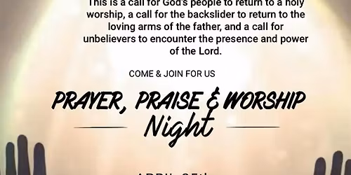 Prayer, Praise & Worship Night