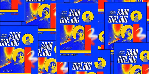 Wigwam Presents: Sam Girling