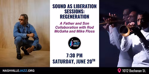 Sound as Liberation Sessions: Regeneration w\/ Rod McGaha and Mike Floss