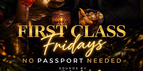 First Class Friday at Zanzibar ATL