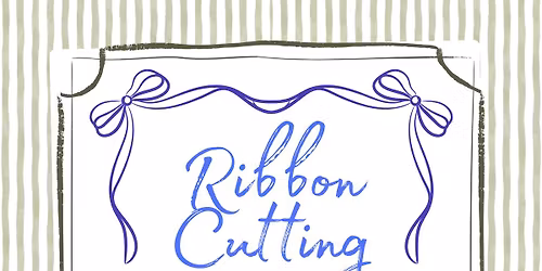 Ribbon Cutting & Open House