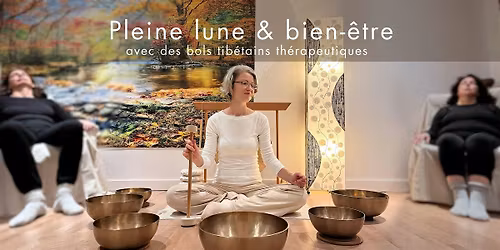 Pleine lune & bien-\u00eatre | 5 novembre | 17h