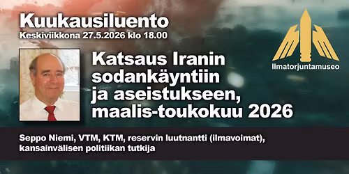 Kuukausiluento Ilmatorjuntamuseolla \u2022 Seppo Niemi, ke 27.5.2026 klo 18.00