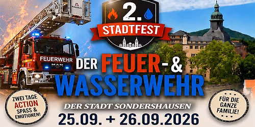 \ud83d\ude92\ud83d\udd25 2. Stadtfest der Feuer- & Wasserwehr der Stadt Sondershausen \ud83d\udd25\ud83d\ude92