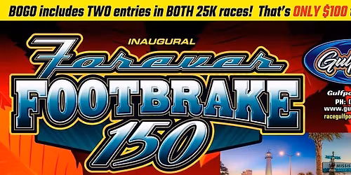 2nd Annual Forever Footbrake 150