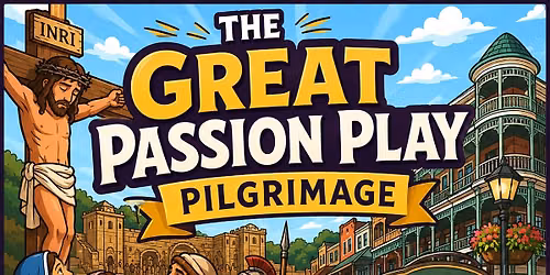 The Great Passion Play Pilgrimage
