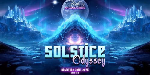 SOLSTICE ODYSSEY  (Los Angeles) Dec 20,2025