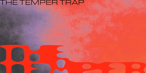 The Temper Trap London Tickets