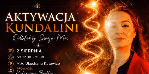 Aktywacja Kundalini - Odblokuj Swoj\u0105 Moc