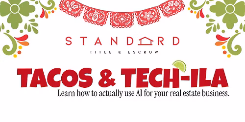 Tacos & Tech-ila | AI for Real Estate