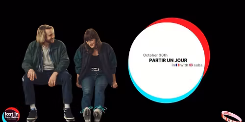 LOST IN FRENCHLATION | Partir un jour subtitled in English