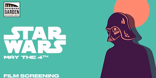 \ud83c\udf0c May the 4th Be With You \u2013 A New Hope at Ouseburn Garden