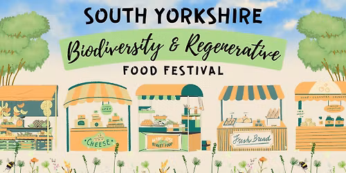 South Yorkshire Biodiversity & Regenerative Food Festival