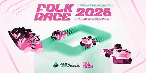  Telegrupp esitleb: TalTech x TTK Folkrace 2025