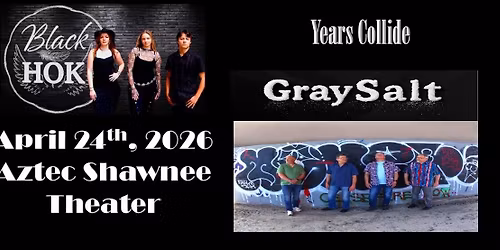 Years Collide Black HOK & GraySalt - A Night of Incredible Music!