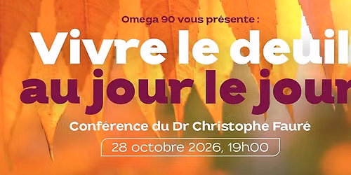 Vivre le deuil au jour le jour