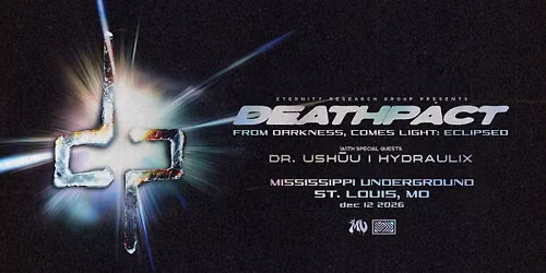 DEATHPACT PRESENTS: FROM DARKNESS, COMES LIGHT: ECLIPSED