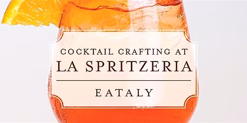 Negroni Cocktail Crafting Class at La Spritzeria
