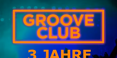 Groove Club - "3 Jahre"