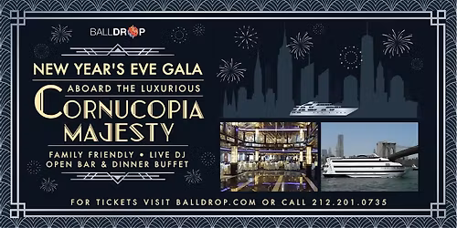 BallDrop.com Presents Cornucopia Majesty NYC New Year's Eve Party Cruise