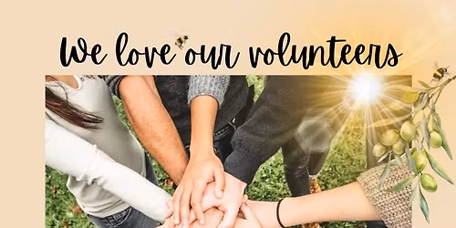 WE LOVE OUR VOLUNTEERS