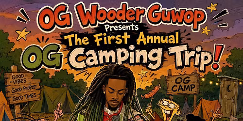  1st Annual OG Camping Trip \ud83c\udfd5\ufe0f\ud83d\udd25