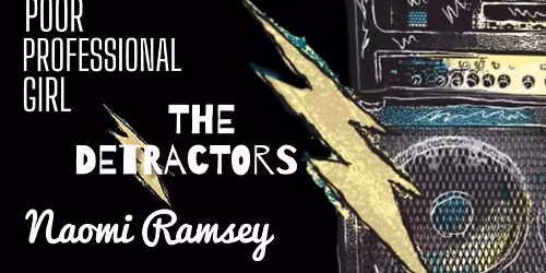 Professional Poor Girl\/ Naomi Ramsey\/ The Detractors