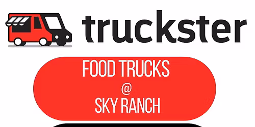 First Friday Food Truck @ Sky Ranch