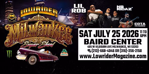 LOWRIDER MAGAZINE SUPER SHOW - MILWAUKEE