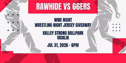 Inland Empire 66ers at Visalia Rawhide at Valley Strong Ballpark