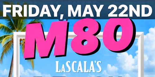 M80 @ LASCALA'S BEACH HOUSE, Brigantine, NJ