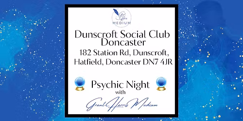 Dunscroft Social Club, Doncaster - Evening of Mediumship 