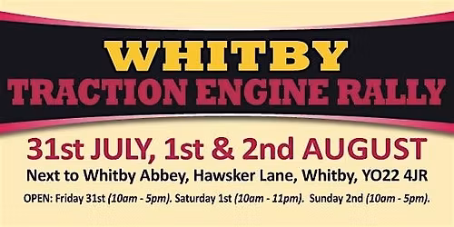 Whitby Traction Engine Rally 2026 - Admission Tickets