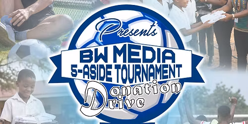 MEDIA 5-ASIDE TOURNAMENT (ACTIVATION) - DONATION DRIVE